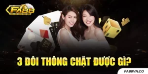 luat-choi-3-doi-thong-chat-duoc-gi